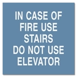 In Case of Fire Use Stairs