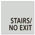 "Stairs/No Exit" Egress Sign - CA Compliant