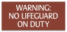 Warning No Lifeguard On Duty Pool Sign